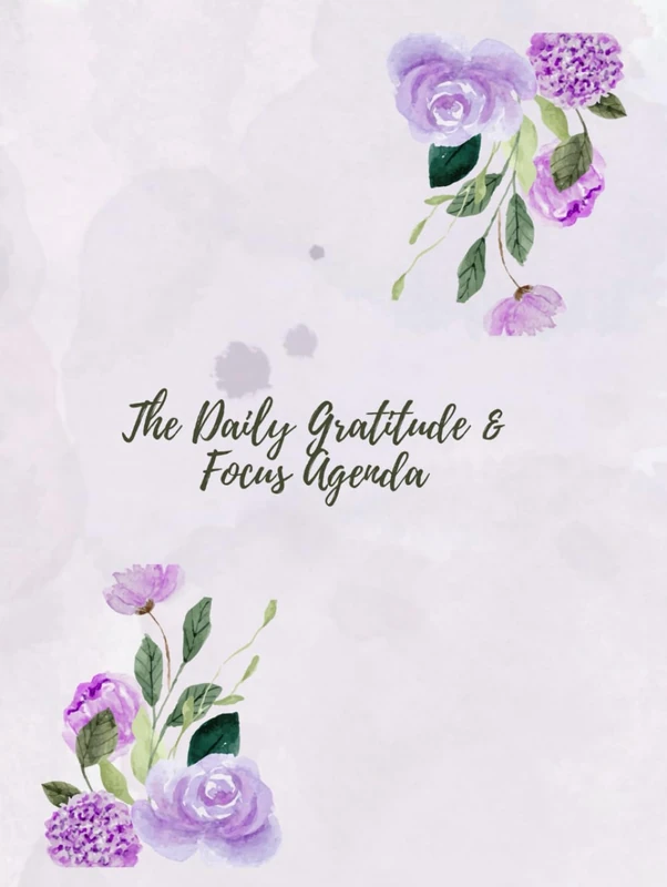 The Daily Gratitude & Focus Agenda