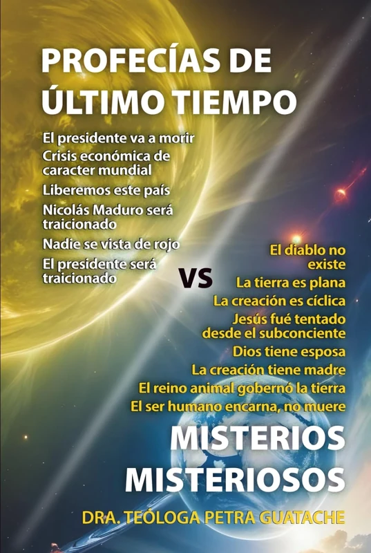 PROFECÍAS DE LOS ÚLTIMOS TIEMPOS VERSUS MISTERIOS MISTERIOSOS