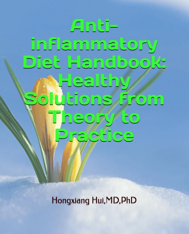 Anti-inflammatory Diet Handbook: Healthy Solutions from Theory to Practice