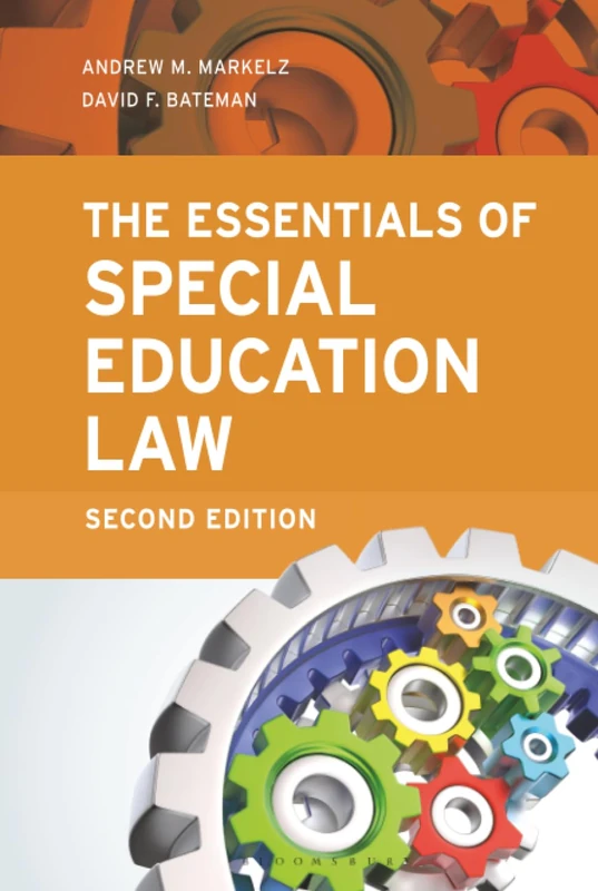 Essentials of Special Education Law, The (Special Education Law, Policy, and Practice)