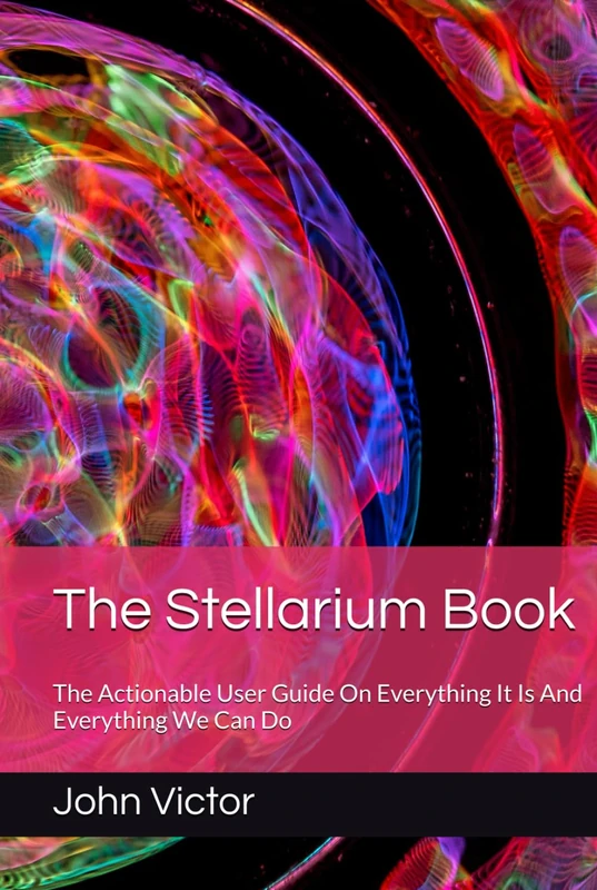 The Stellarium Book: The Actionable User Guide On Everything It Is And Everything We Can Do - Image 1