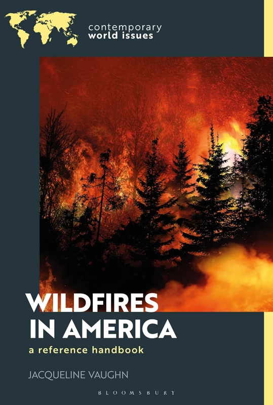 Wildfires in America: A Reference Handbook (Contemporary World Issues)
