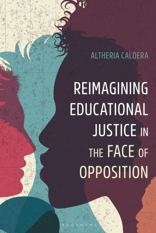 Bloomsbury Academic - Reimagining Educational Justice Book