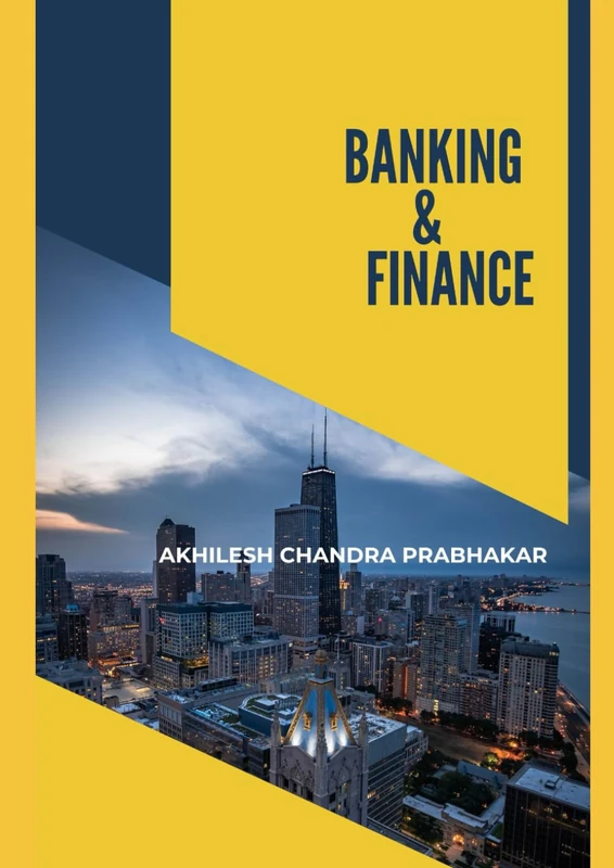BANKING AND FINANCE: Fundamental Theory and Policy