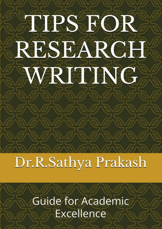 TIPS FOR RESEARCH WRITING: Guide for Academic Excellence