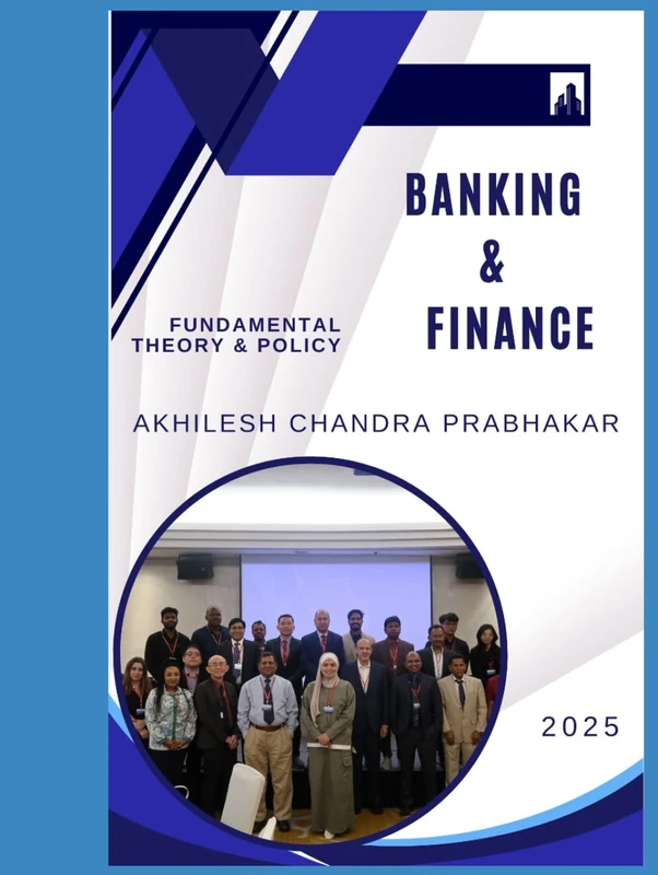 BANKING AND FINANCE: Fundamental Theory and Policy