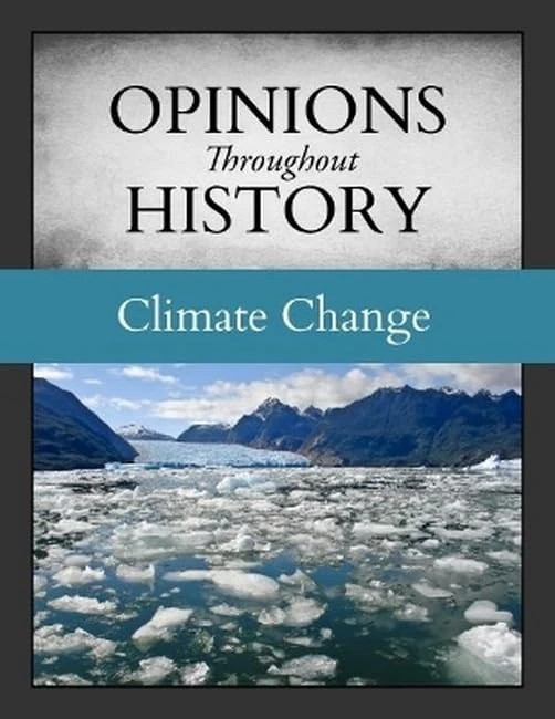 Opinions Throughout History: Climate Change - Grey House Publishing