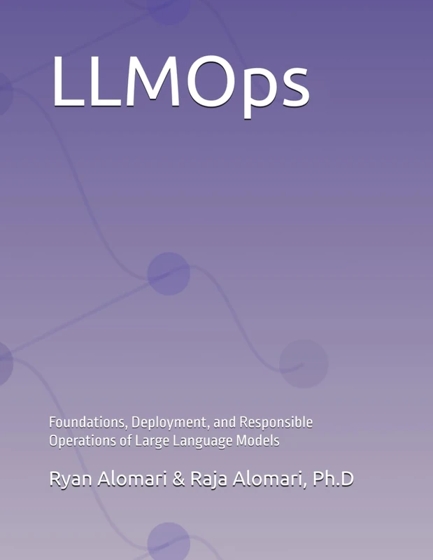 LLMOps: Foundations, Deployment, and Responsible Operations of Large Language Models
