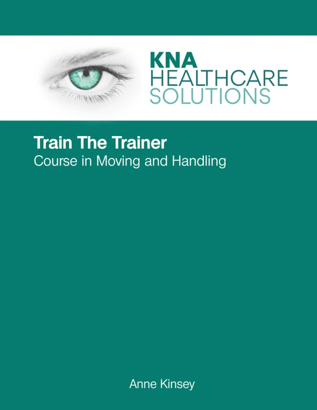 Training of Trainers - Moving and Handling