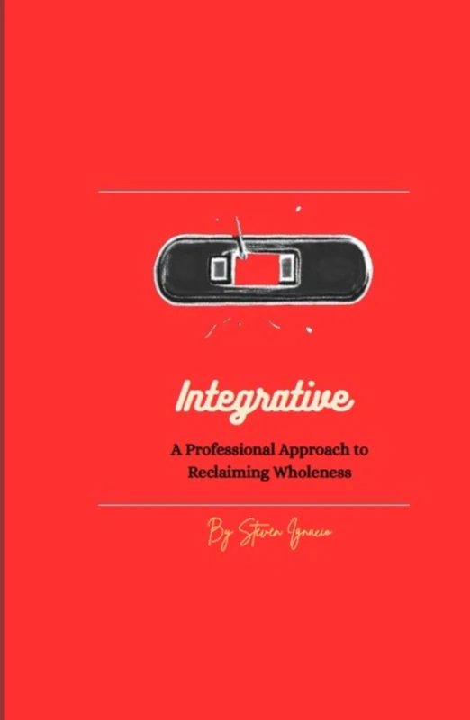 Integrative: A Professional Approach to Reclaiming Wholeness