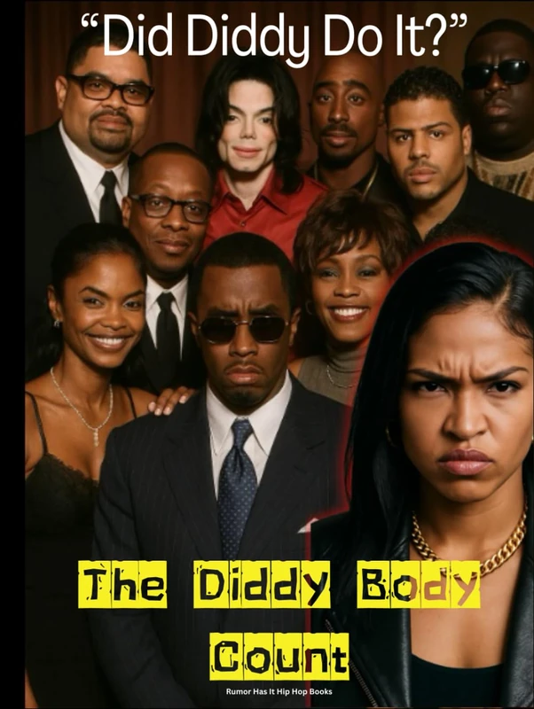 Did Diddy Do It?: The Diddy Body Count. (Hip Hop Legends)