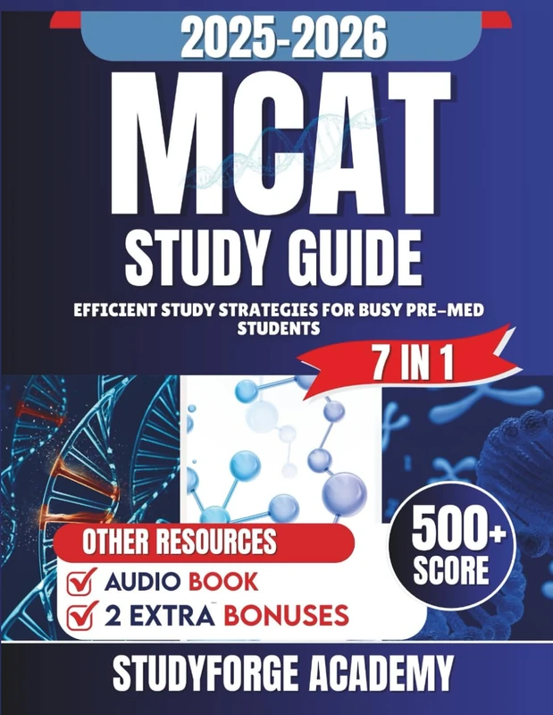 MCAT STUDY GUIDE 2025 - 2026: Efficient Study Strategies for Busy Pre-Med Students
