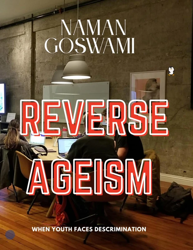 REVERSE AGEISM: When youth faces descrimination. - Image 1