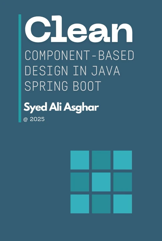 Clean Component Based Design In Java Spring Boot
