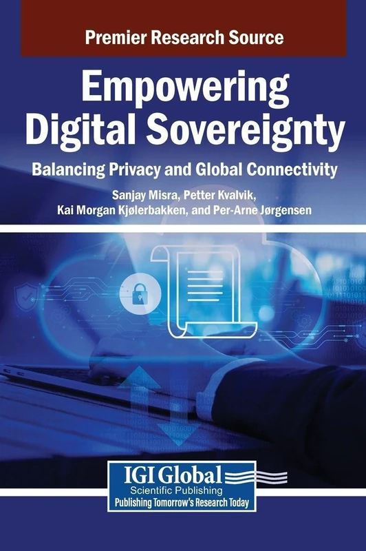 Empowering Digital Sovereignty: Balancing Privacy and Global Connectivity
