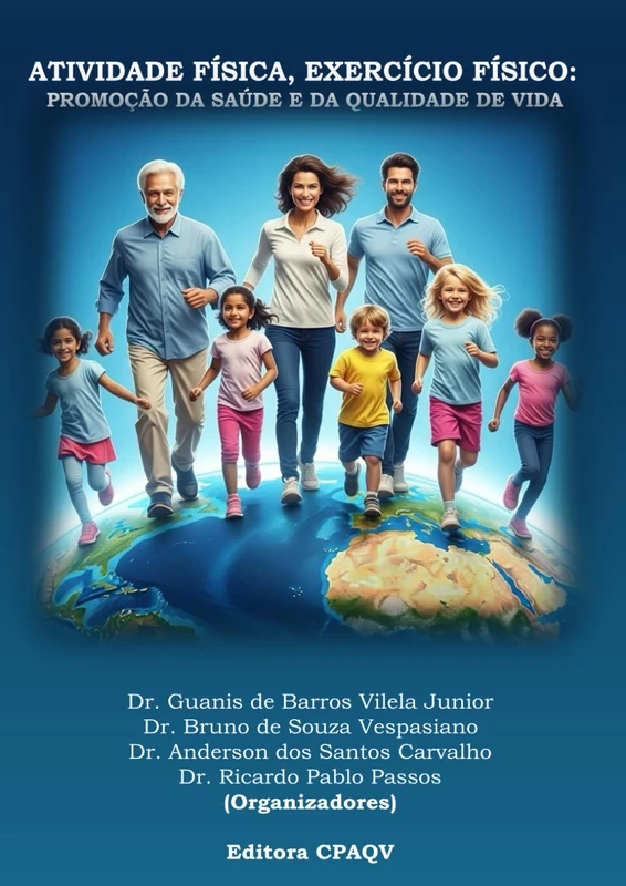 Atividade Física, Exercício Físico: Promoção da Saúde e da Qualidade de Vida