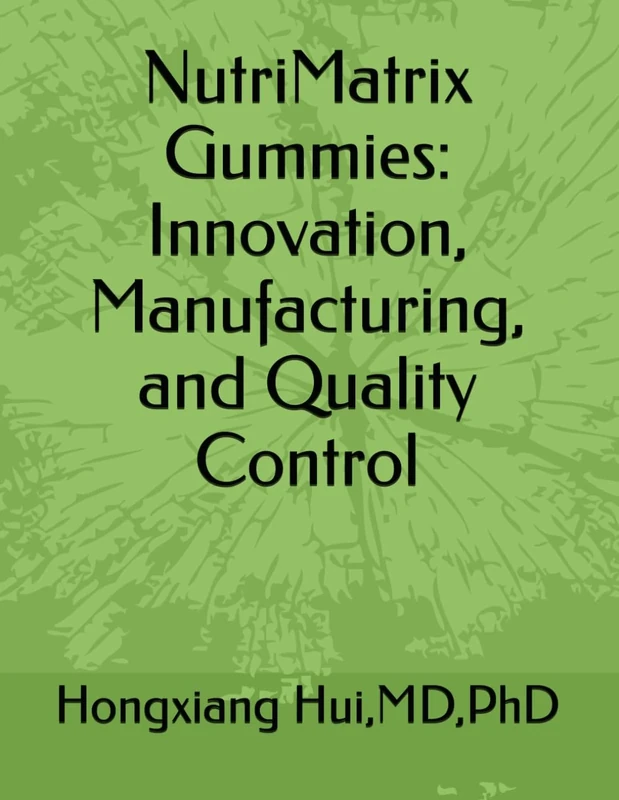 NutriMatrix Gummies: Innovation, Manufacturing, and Quality Control