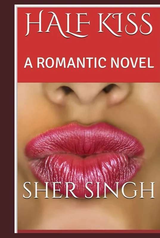 HALF KISS: A ROMANTIC NOVEL