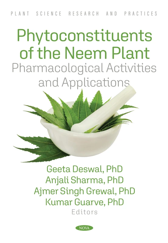 Phytoconstituents of Neem Plant: Pharmacological Activities and Applications (Plant Science Research and Practices)