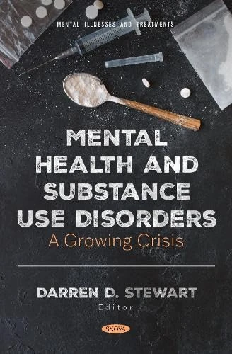 Mental Health and Substance Use Disorders (Mental Illnesses and Treatments)
