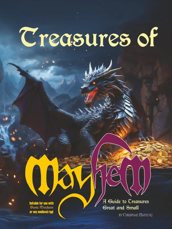 Treasures of Mayhem: A Guide to Treasures Great and Small