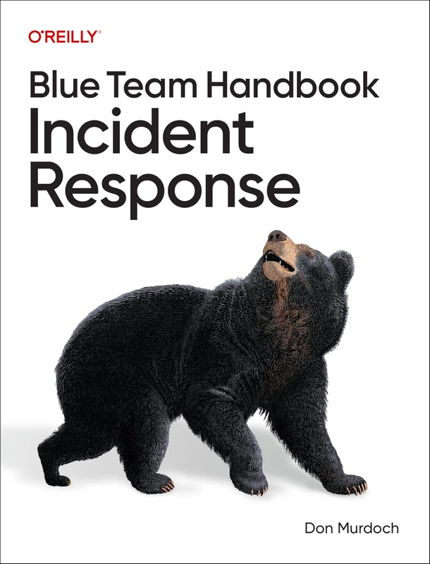Blue Team Handbook: Incident Response