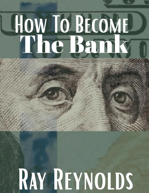 How to become the bank: the blueprint for success (The Financial Series) - Image 1