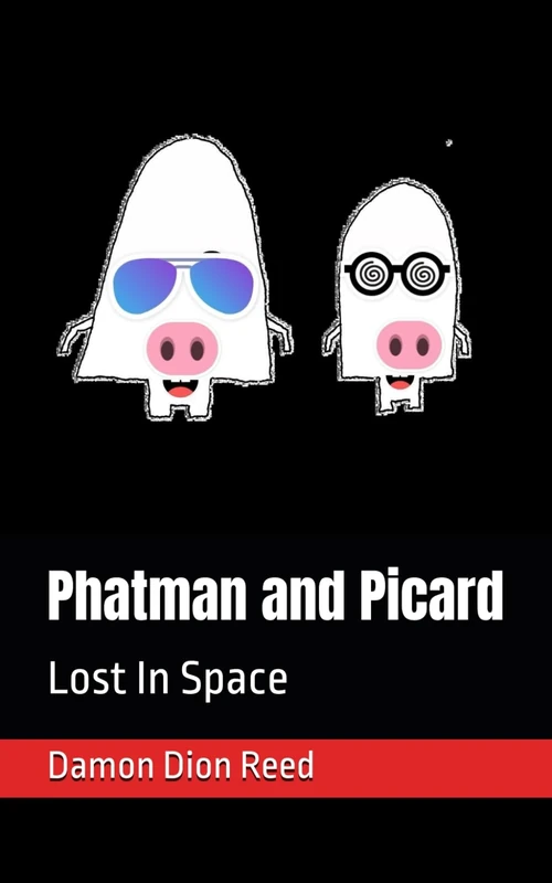 Phatman and Picard: Lost In Space