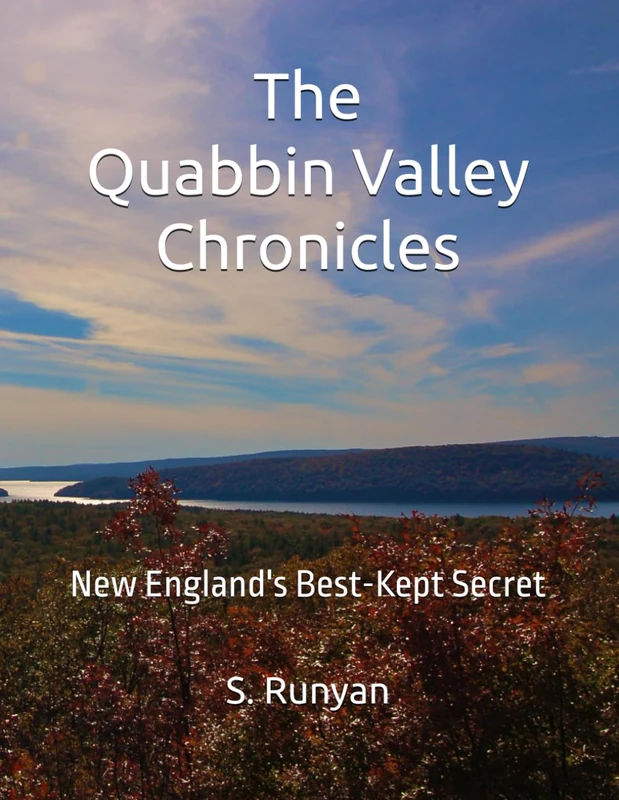 The Quabbin Valley Chronicles: New England's Best-Kept Secret