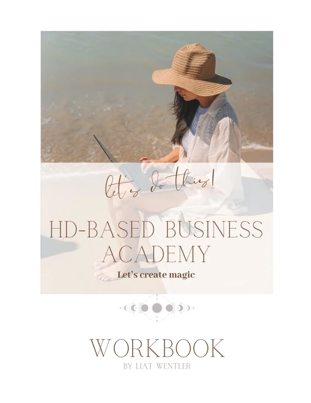 Human Design based Business Academy: Workbook zum Kurs
