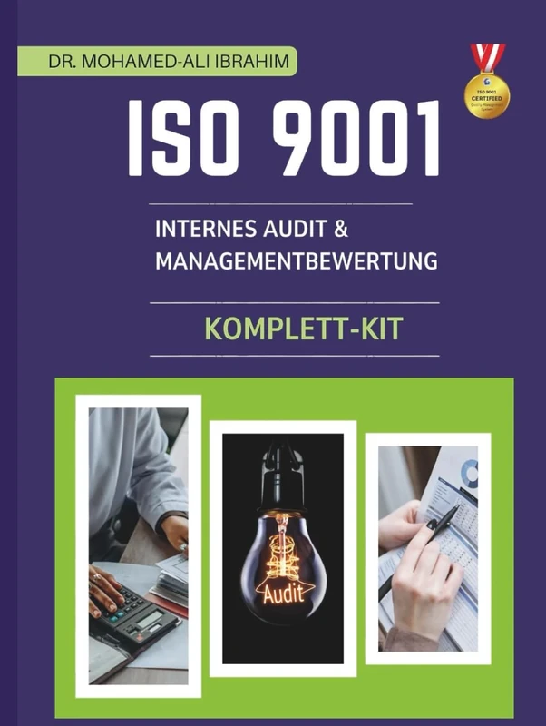 ISO 9001 Internes Audit & Managementbewertung Komplett Kit: Professionelle Word-Vorlagen, Checklisten und Verfahren zur Optimierung von ISO 9001 ... und Managementbewertungen (ISO 9001: 2015)