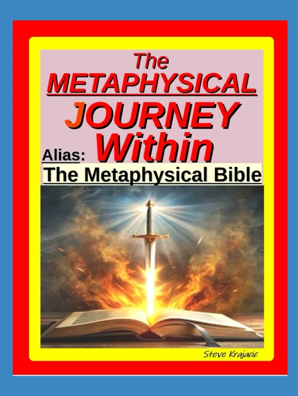 The Metaphysical Journey Within: The Metaphysical Bible
