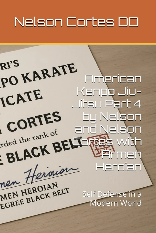 American Kenpo Jiu-Jitsu Part 4 by Nelson and Nelson Cortes with Armen Heroian: Self Defense in a Modern World - Image 1