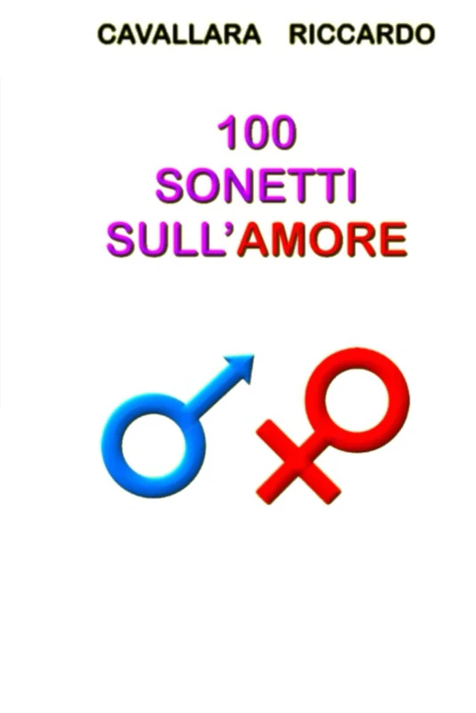 100 SONETTI SULL'AMORE: (SECONDA EDIZIONE) - Image 1