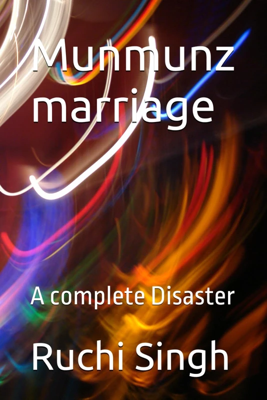 Munmunz marriage: A complete Disaster (MUNMUN Z Story)