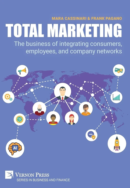 Total Marketing: The business of integrating consumers, employees, and company networks (Business and Finance) - Image 1