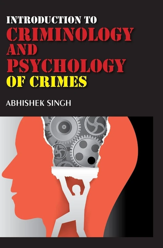 Introduction to Criminology and Psychology of Crimes