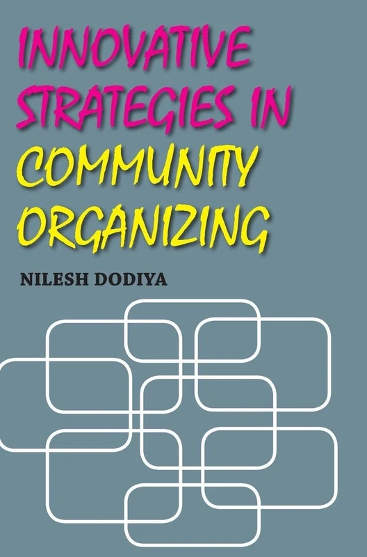Innovative Strategies in Community Organizing