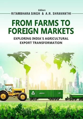 From Farms to Foreign Markets: Exploring India's Agricultural Export Transformation
