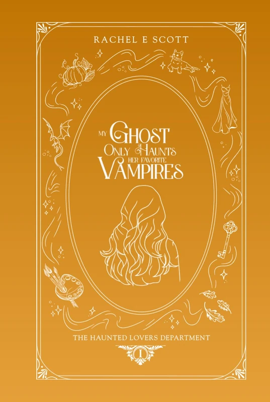My Ghost Only Haunts Her Favorite Vampires: The Haunted Lovers Department