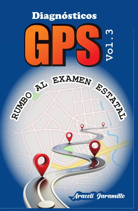 Diagnóstico GPS: Rumbo al examen estatal