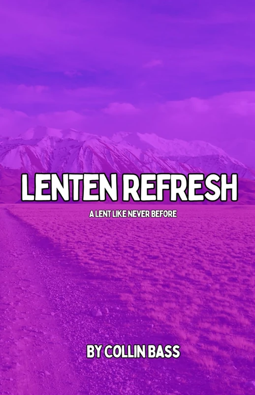Lenten Refresh: Preview Edition - Image 1