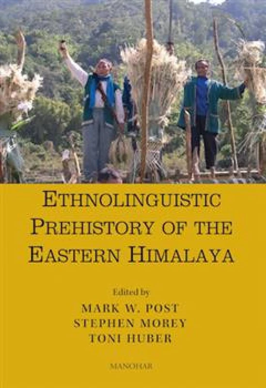 Ethnolinguistic Prehistory of the Eastern Himalaya