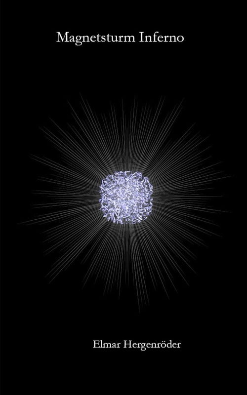 Magnetsturm Inferno