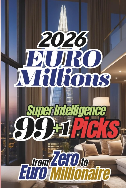 EuroMillions 2026: 99+1 Super Intelligence Picks – From Zero to Euro Millionaire