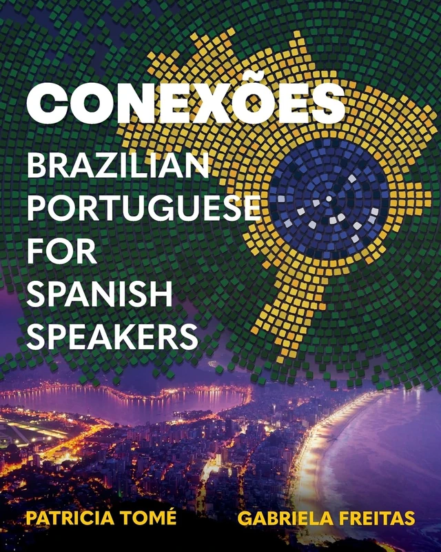 Conexões: Brazilian Portuguese for Spanish Speakers