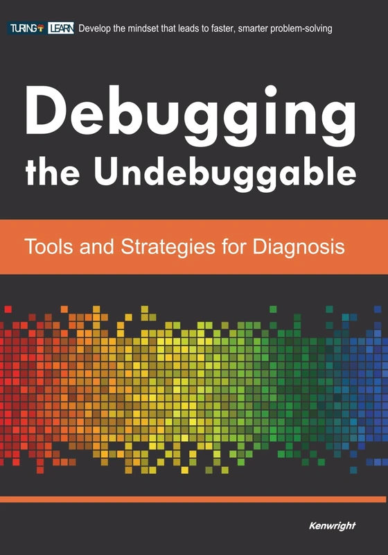 Debugging the Undebuggable: Tools and Strategies for Diagnosis