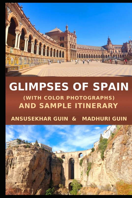 Glimpses of Spain and Sample Itineraries (Travelogue)