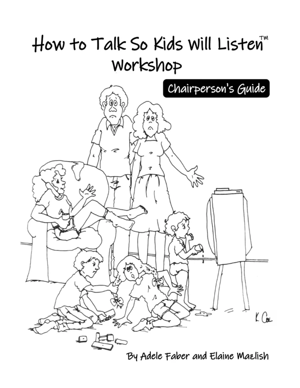 Chairperson's Guide to the How To Talk So Kids Will Listen workshop - Image 1