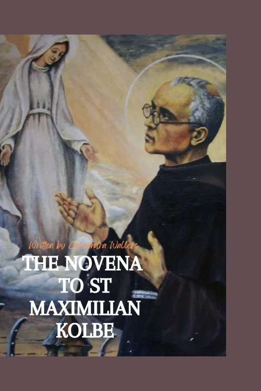 THE NOVENA TO ST. MAXIMILIAN KOLBE - Image 1